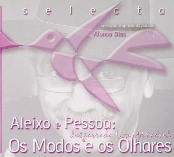 CD Selecta - Aleixo e Pessoa: Os Modos e os Olhares